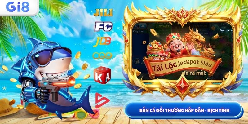 Bắn cá đổi thưởng hấp dẫn 