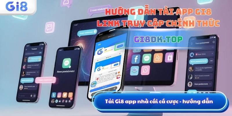 Tải Gi8 app nhà cái cá cược trực tuyến