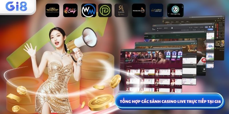 Tổng hợp các sảnh casino live tại Gi8