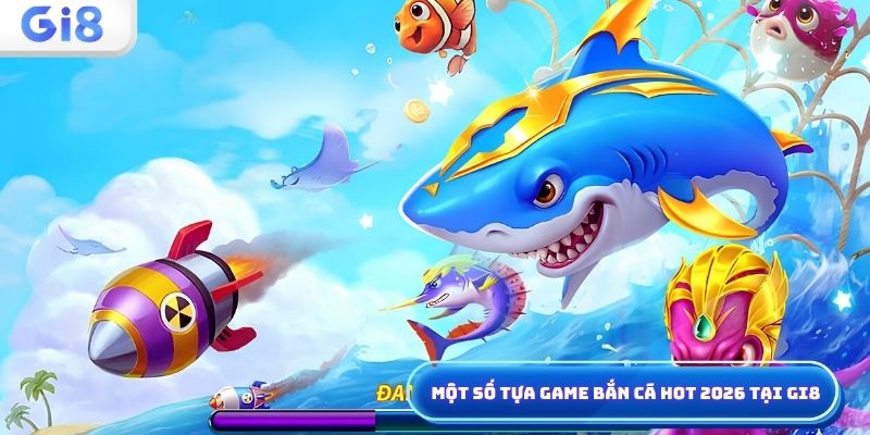 Game bắn cá 2026