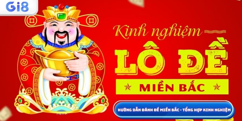 Hướng dẫn đánh đề miền bắc
