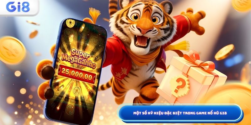 Nổ hũ Gi8 - Quay nổ hũ slot đổi thưởng jackpot bất ngờ 2026 Ký hiệu nổ hũ Gi8