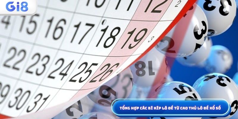 Tổng hợp bí kíp lô đề