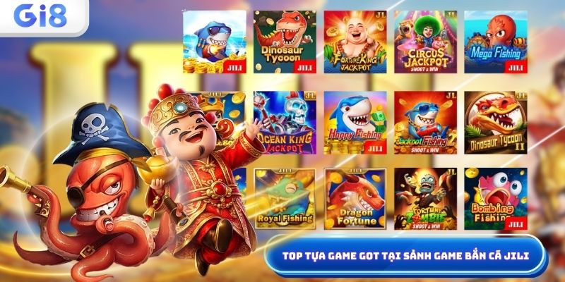 Top tựa game tại sảnh jili