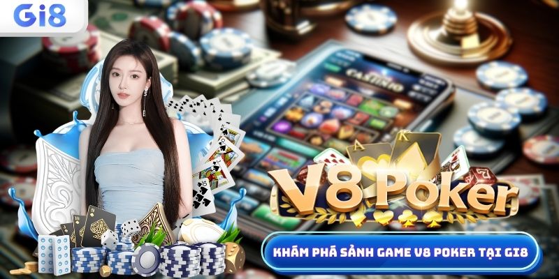 V8 poker tại Gi8