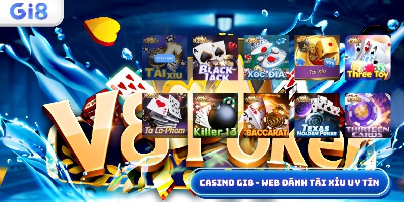 Web đánh tài xỉu uy tín - thông tin trò chơi sảnh V8 poker Web đánh tài xỉu uy tín